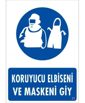 Koruyucu Kıyafet Giy Uyarı Levhası 25x35 KOD:31