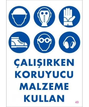 Koruyucu Malzeme Kullan Uyarı Levhası 25x35 KOD:49