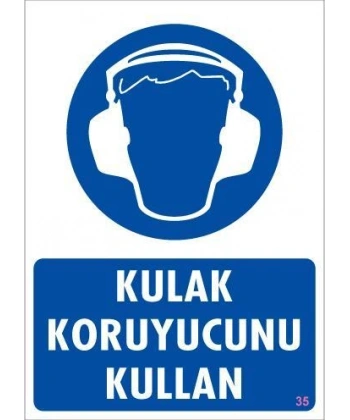 Kulak Koruyucu Kullan Uyarı Levhası 25x35 KOD:35