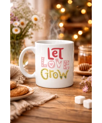 Let Love Grow Tasarımlı Porselen Kupa Model 37 – Sevgi Temalı Özel Hediye Kupası