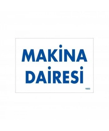 Makine Dairesi Uyarı Levhası 17,5x25 KOD:1653