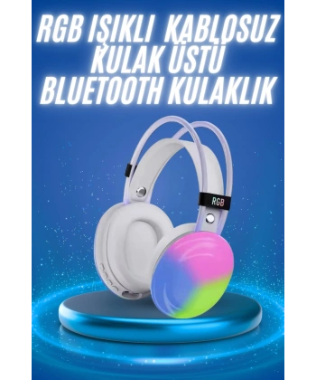 RGB Işıklı Yüksek Ses Kaliteli Kablosuz Kulak Üstü Bluetooth Kulaklık