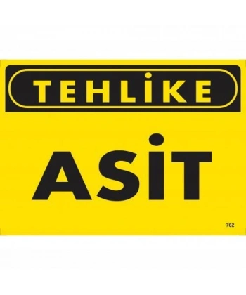 Tehlike Asit Uyarı Levhası 25x35 KOD:762
