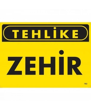 Tehlike Zehir Uyarı Levhası 25x35 KOD:763