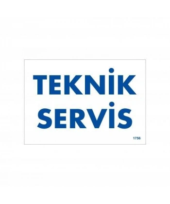 Teknik Servis Uyarı Levhası 17,5x25 KOD:1756