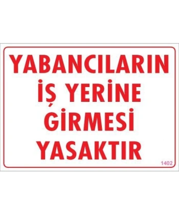 Yabancı Uyarı Levhası 25x35 KOD:1402