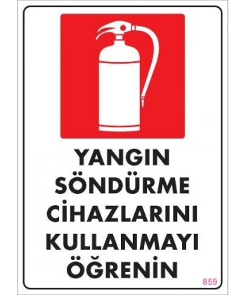 Yangın Söndürme Tüpü Uyarı Levhası 25x35 KOD:859