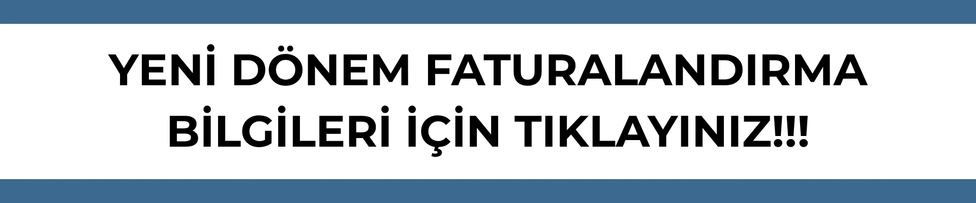 1 EKİM 2025 TARİHLİ YENİ DÖNEM FATURALANDIRMA