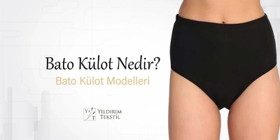 Bato Külot Nedir? Modelleri ve Fiyatları