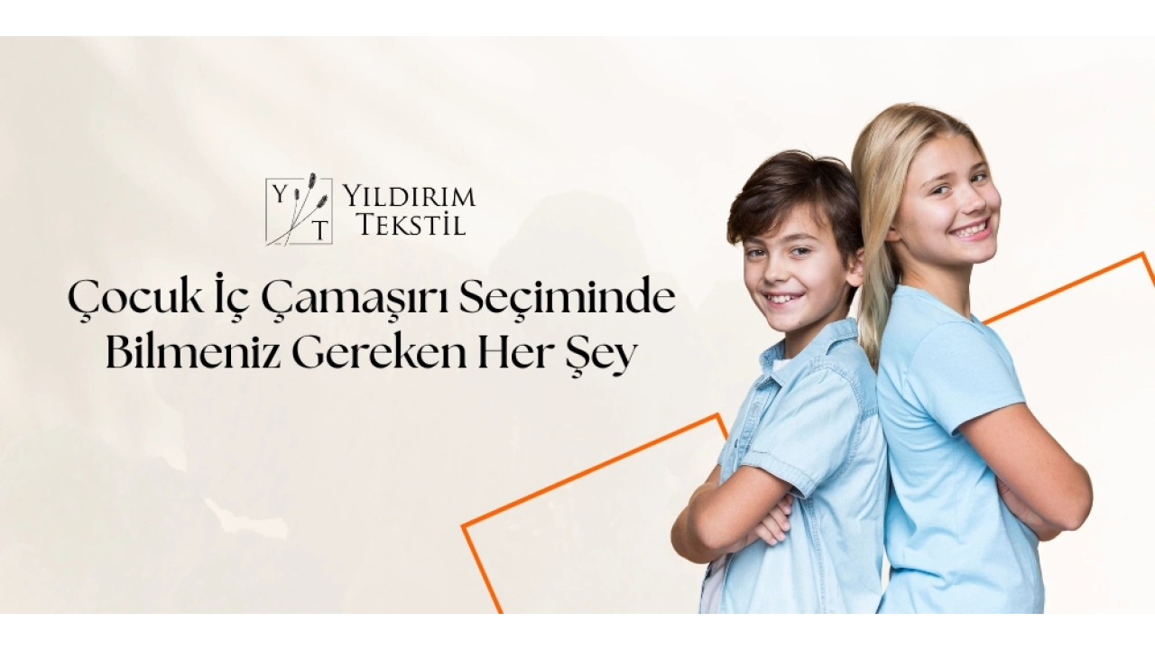 Çocuk İç Giyim ve Çocuk İç Çamaşırı Seçiminde Bilmeniz Gereken Her Şey