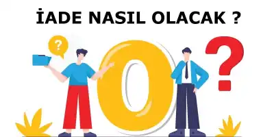 İade Sürecimiz Nasıl?