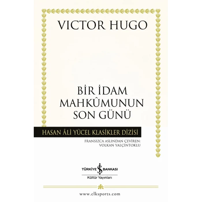 Bir İdam Mahkumunun Son Günü : Hasan Ali Yücel Klasikleri