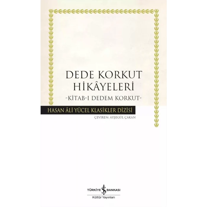 Dede Korkut Hikayeleri - Kitab-ı Dedem Korkut