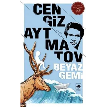 Beyaz Gemi : Aytmatov Eserleriyle 176 Dilde