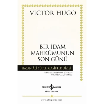 Bir İdam Mahkumunun Son Günü : Hasan Ali Yücel Klasikleri