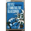 Beyaz Zambaklar Ülkesinde