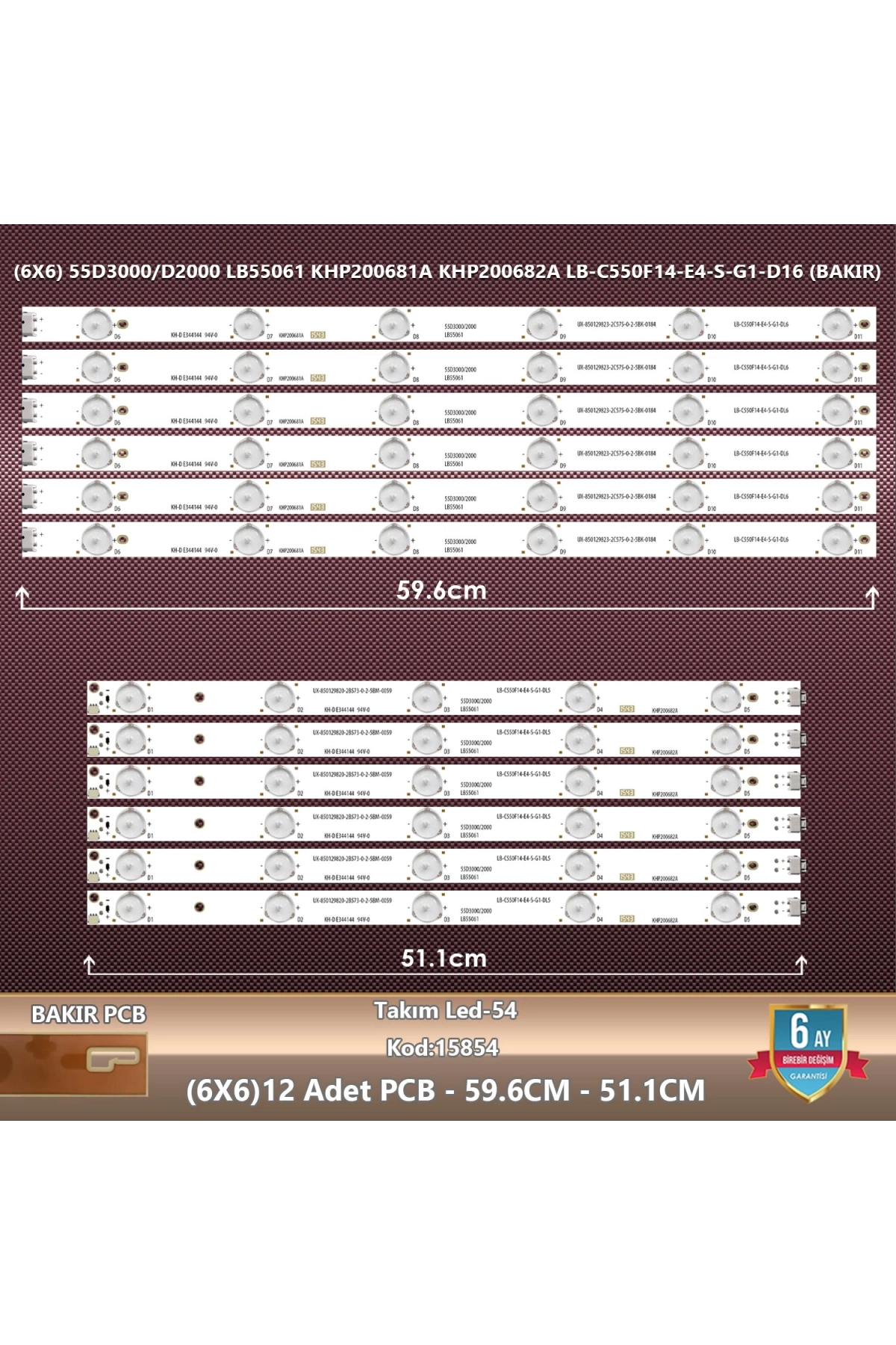 Çıkma Takım Led-54 (6X6Pcb) 55 Sunny 55D3000/D2000 Lb55061 Khp200681A Khp200682A