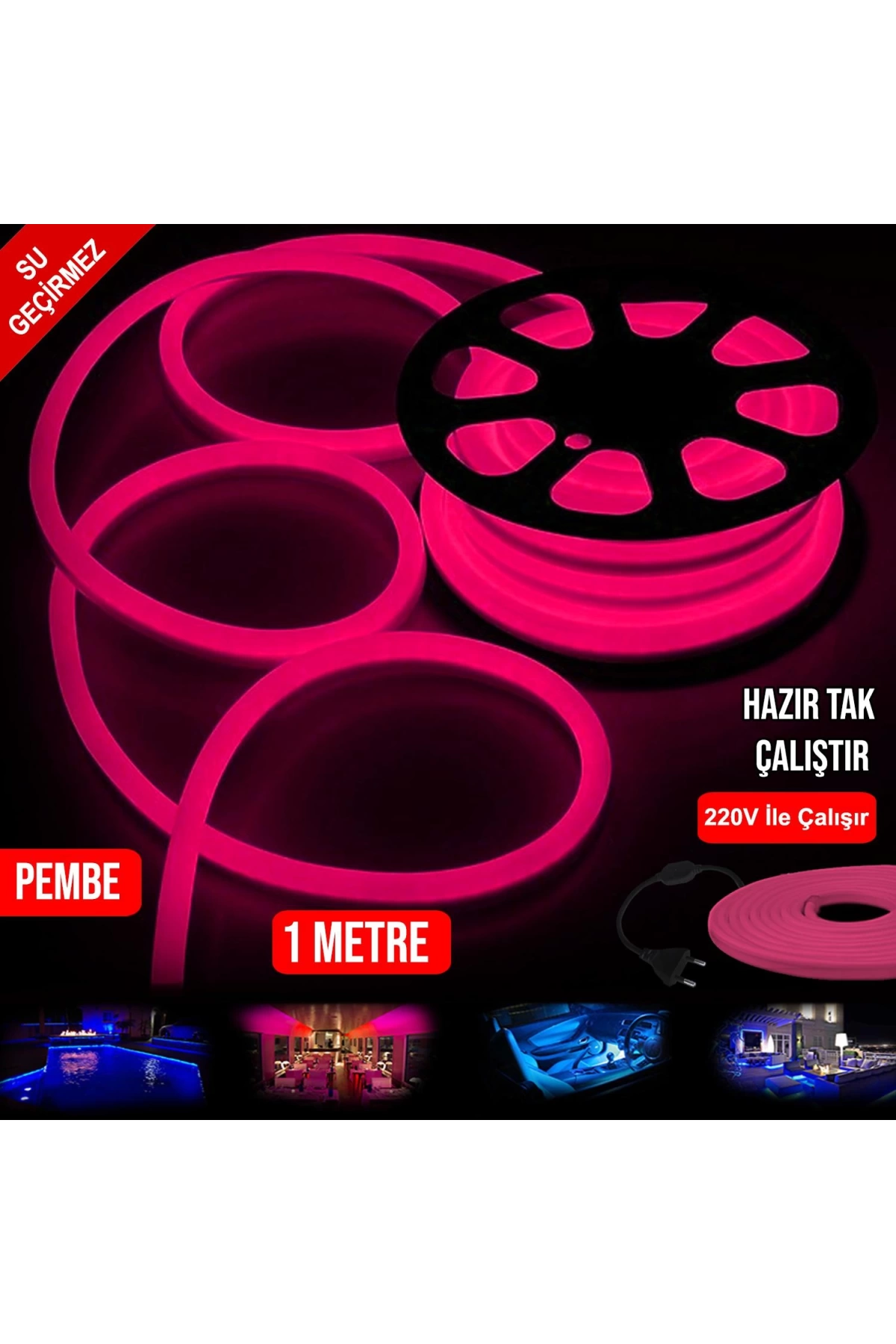 NEON HORTUM LED PEMBE SU GEÇİRMEZ 220V 1MT TAK KULLAN