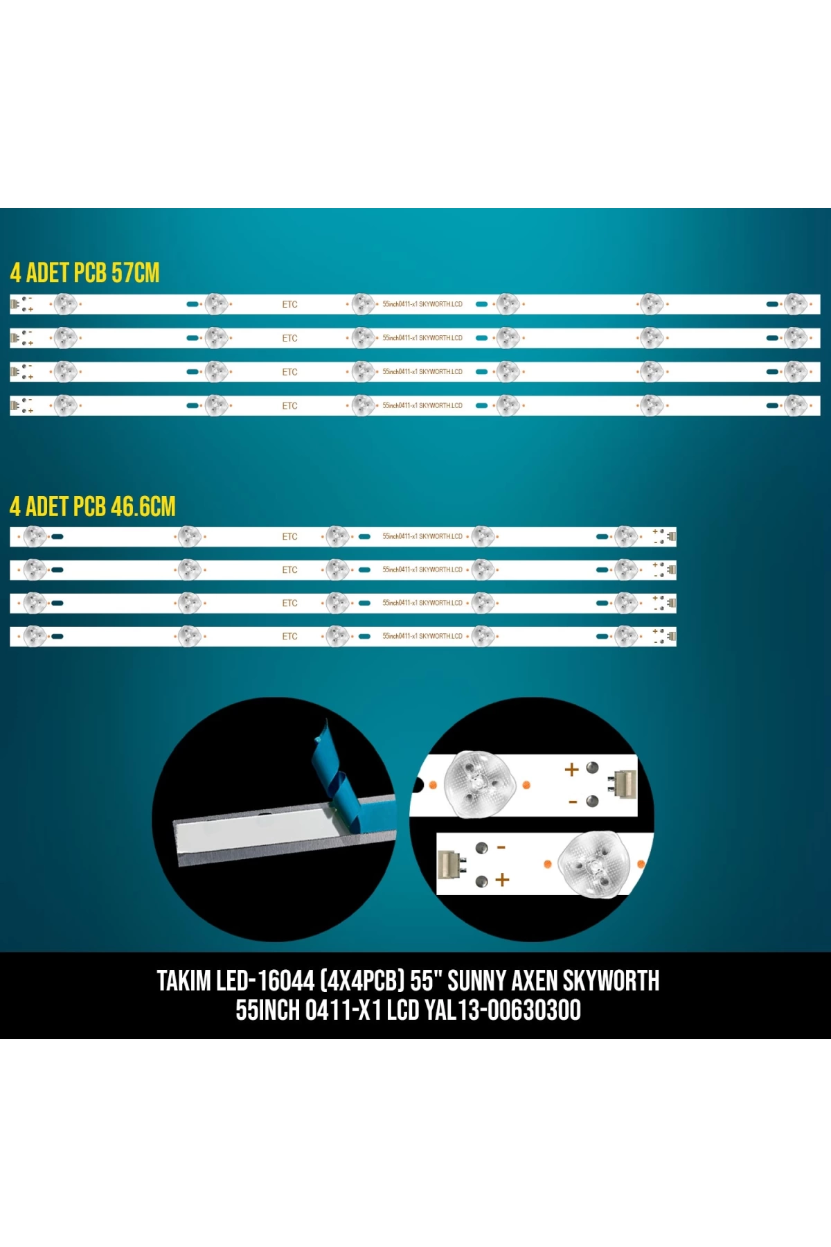 Takım Led-144 (4x4pcb) 55 Sunny Axen Skyworth 55ınch 0411-x1 Lcd Yal13-00630300 Etc