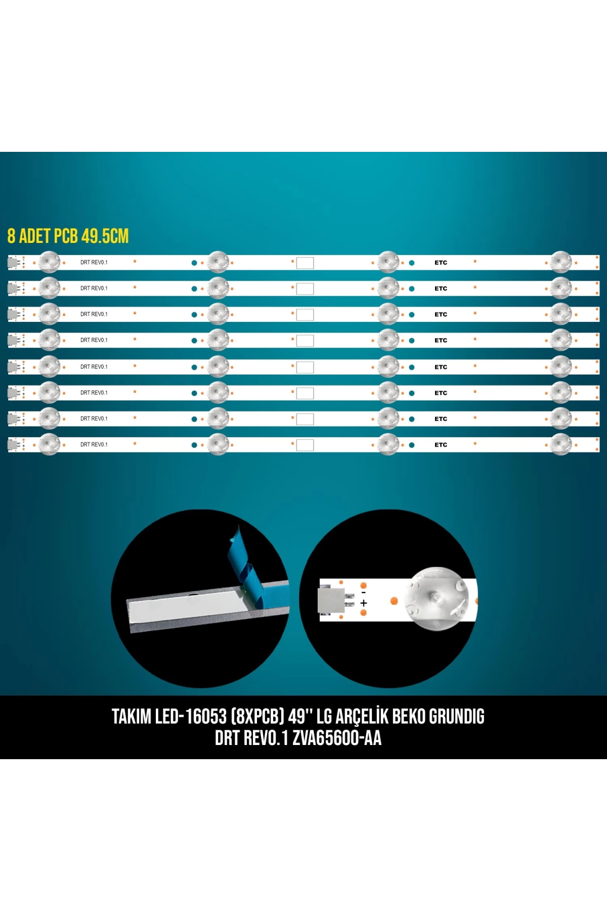 Takım Led-153 (8xpcb) 49 Lg Arçelik Beko Grundıg Drt Rev0.1 Zva65600-aa Etc