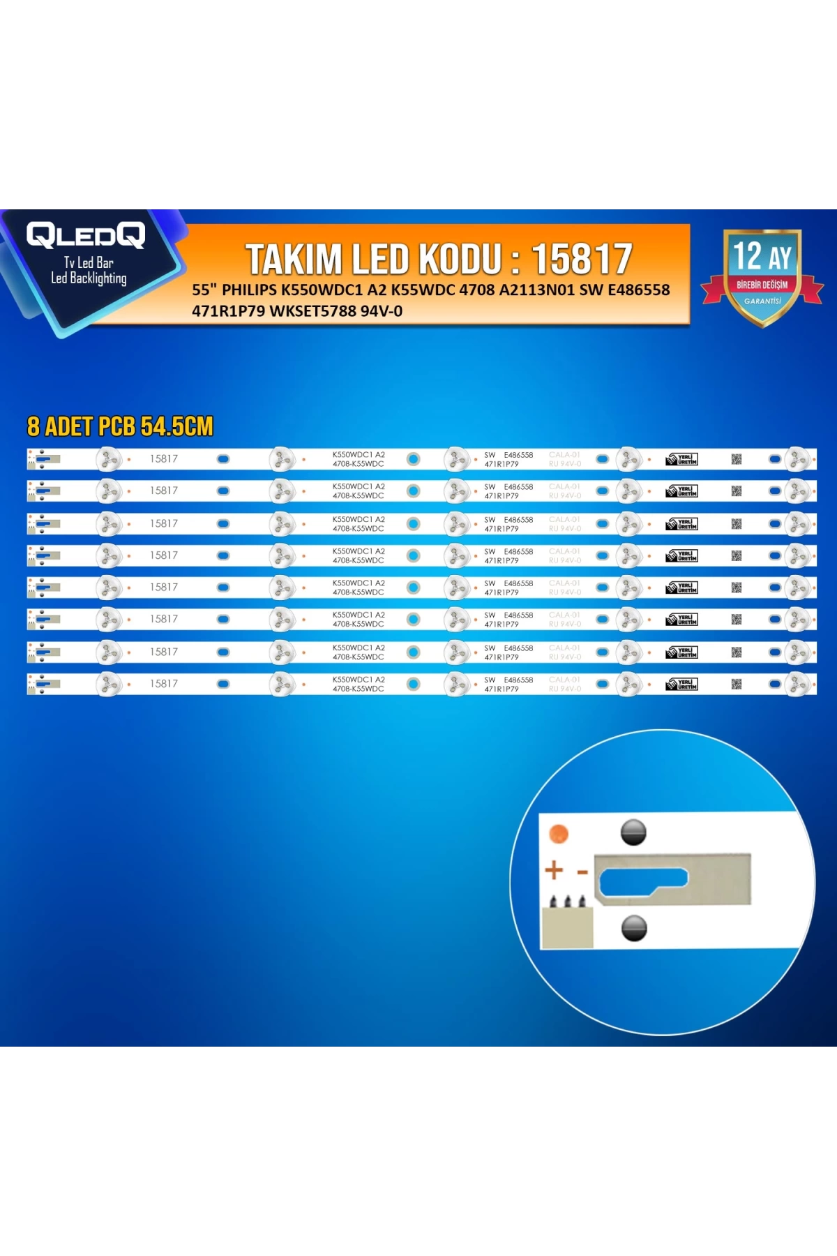 Takım Led-17 (8xpcb) 55 Phılıps K550wdc1 A2 K55wdc 4708 A2113n01 Sw E486558 471r1p79 Wkset5788