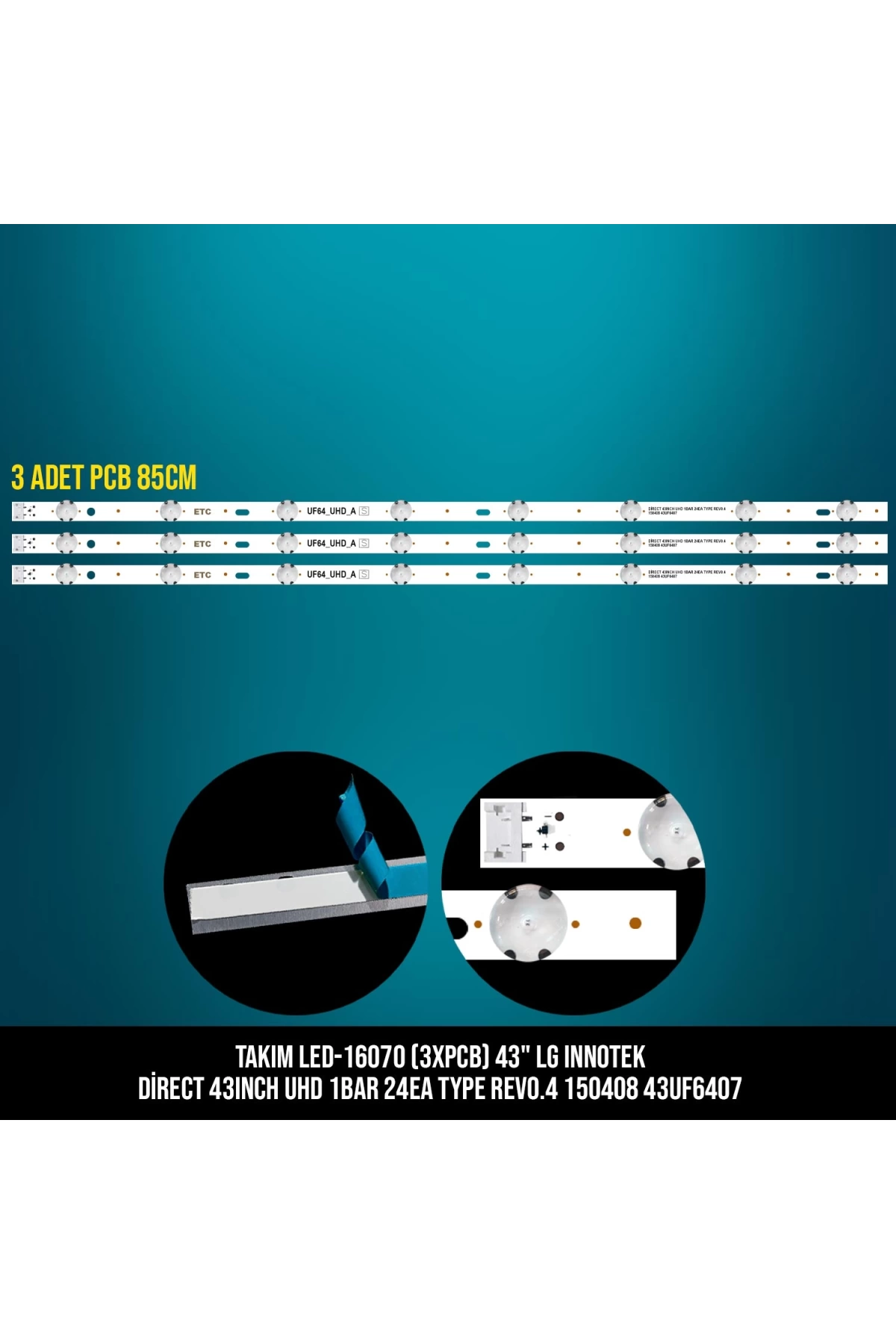 Takım Led-170 (3xpcb) 43 Lg Innotek Direct 43ınch Uhd 1bar 24ea Type Rev0.4 150408 43uf6407 Etc