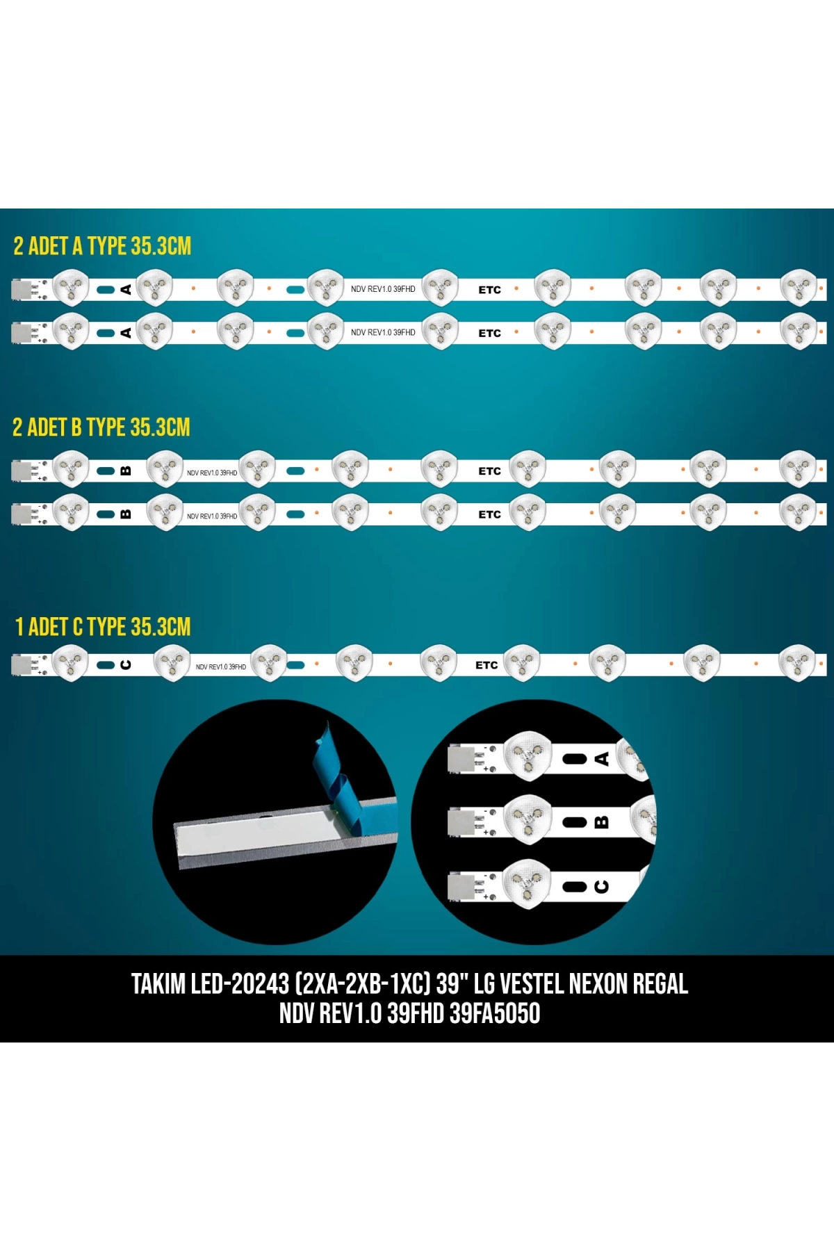 Takım Led-243 (2xa-2xb-1xc) 39 Lg Vestel Nexon Regal Ndv Rev1.0 39fhd 39fa5050 Etc