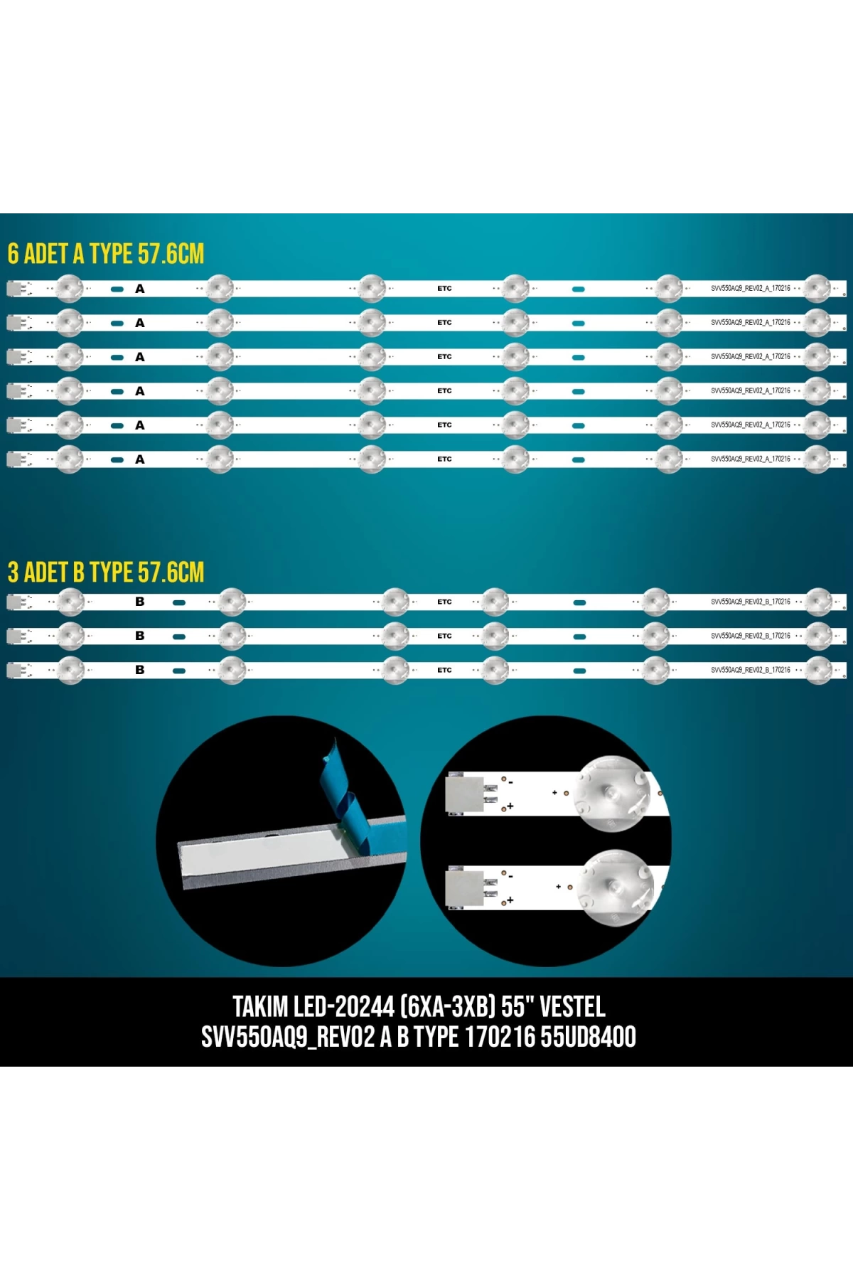 Takım Led-244 (6xa-3xb) 55 Vestel Svv550aQ9 Rev02 A B Type 170216 55ud8400 Etc
