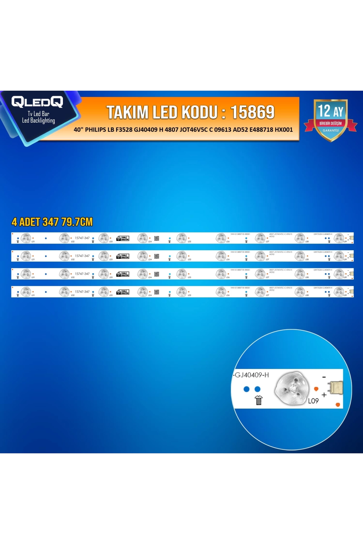 Takım Led-69 (4x347) 40 Phılıps Lb F3528 Gj40409 H 4807 Jot46v5c C 09613 Ad52 E488718 Hx001