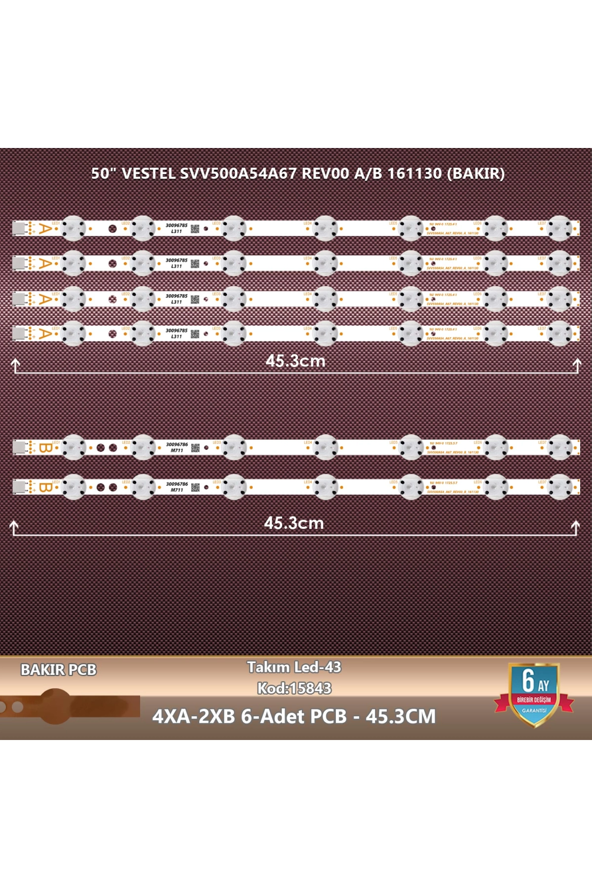 Çıkma Takım Led-43 (4xa-2xb) 50 Vestel Svv500a54a67 Rev00 A/b 161130 (bakır)