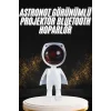 180 Derece Dönebilen Astronot Masa ve Gece Lambası Projektör
