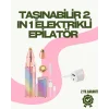 8000 RPM Taşınabilir Epilatör – Kaş Düzeltici ve Dudak Epilatörlü Pille Çalışan