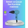 Bebek ve Çocuk Fön Makinesi – Nazik Hava Akışı, Sıfıra Yakın Radyasyon
