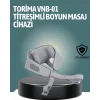 VNB-01 Şarjlı Isıtmalı Boyun ve Omuz Masaj Cihazı