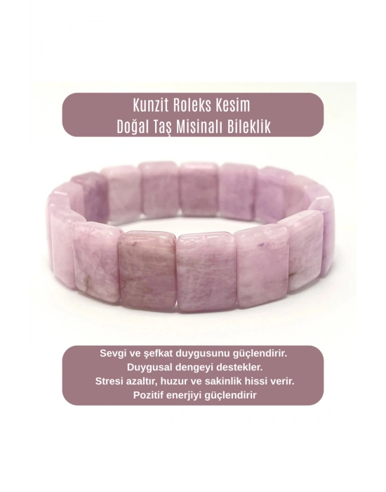 SERTİFİKALI Kunzit Roleks Kesim Doğal Taş Misinalı Bileklik