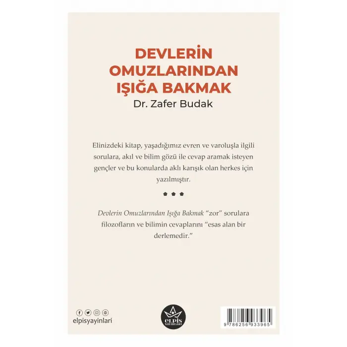 Devlerin Omuzlarından Işığa Bakmak - Zafer Budak - Elpis Yayınları -