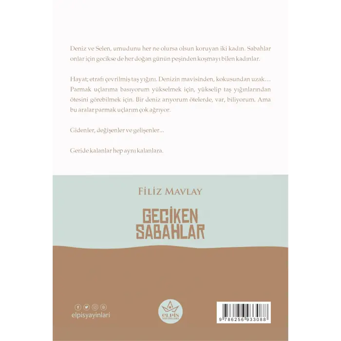 Geciken Sabahlar - Filiz Mavlay - Elpis Yayınları -