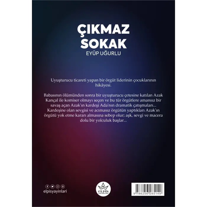 Çıkmaz Sokak - Eyüp Uğurlu - Elpis Yayınları -