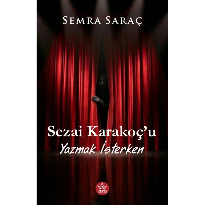 Sezai Karakoç’u Yazmak İsterken