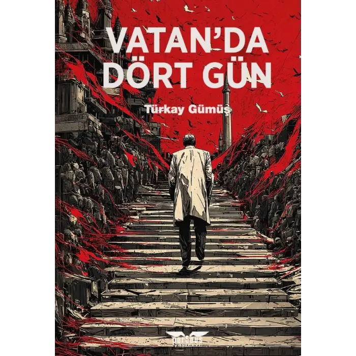 Vatan’da Dört Gün