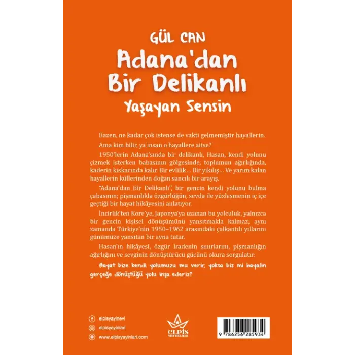 Adana’dan Bir Delikanlı - Gül Can - Elpis Yayınları