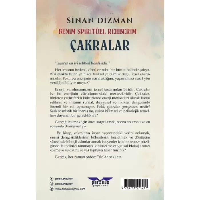 Benim Spiritüel Rehberim - Çakralar- Sinan Dizman - Perseus Yayınevi