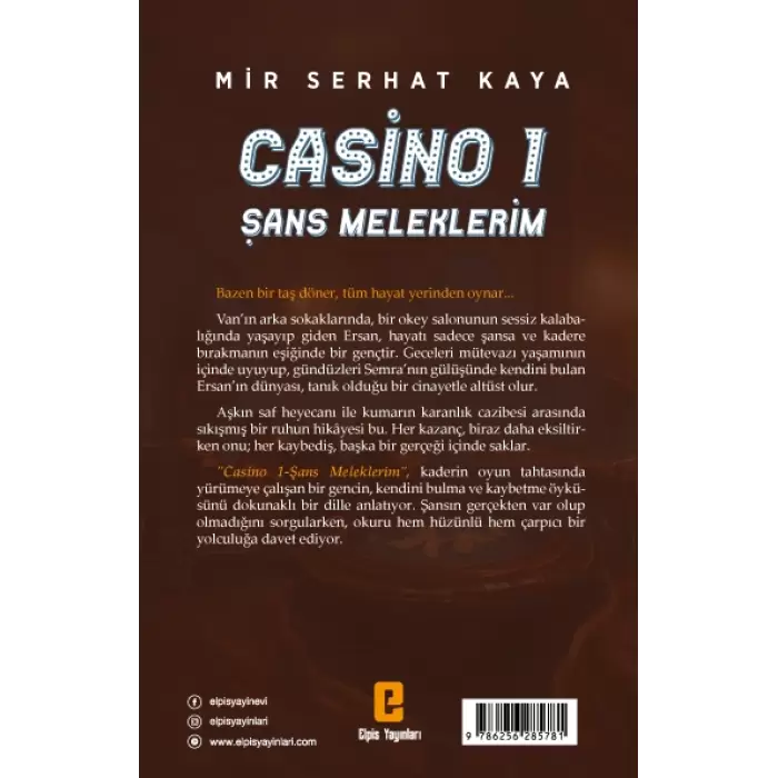 Casino 1 – Şans Meleklerim -Mir Serhat Kaya- Elpis Yayınevi