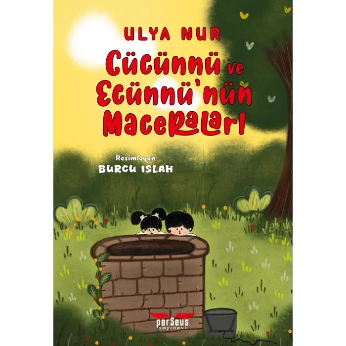 Cücünnü Ve Ecünnü’nün Maceraları - Ulya Nur - Perseus Yayınevi