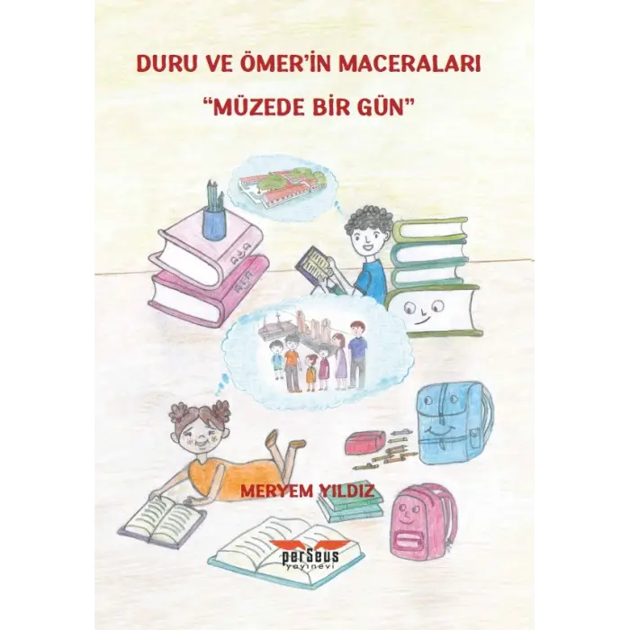 Duru ve Ömer’in Maceraları - Meryem Yıldız - Perseus Yayınevi