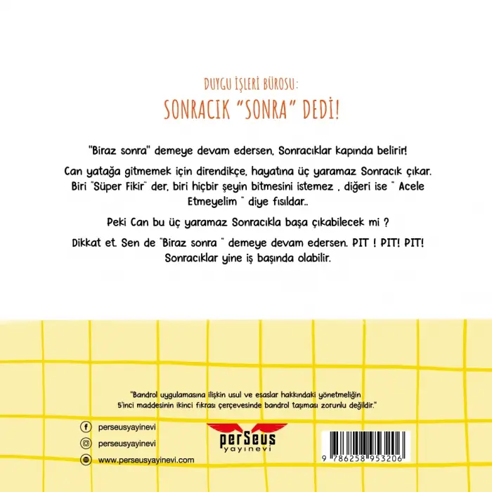 Duygu İşleri Bürosu: Sonracık “Sonra” Dedi!
