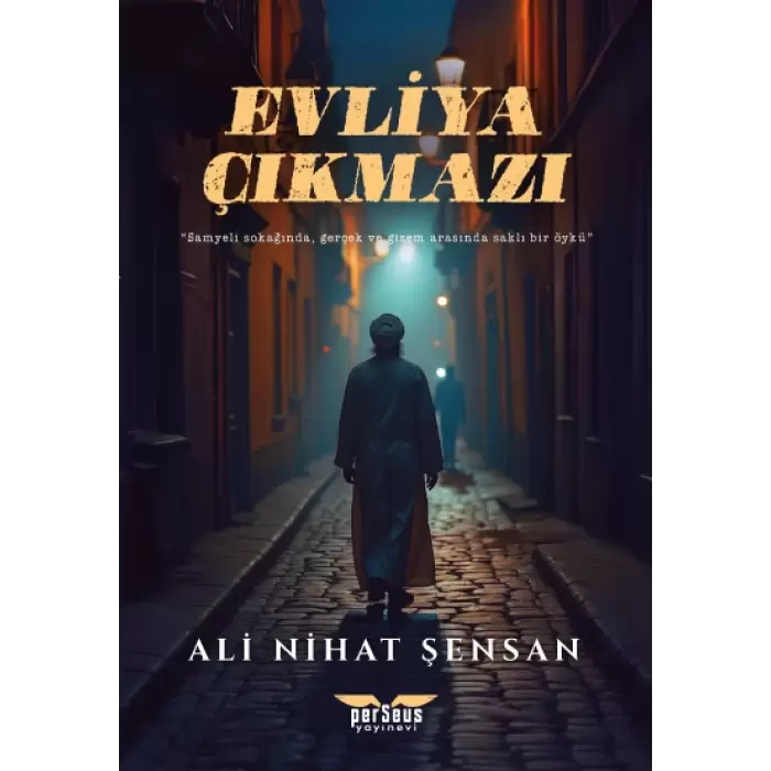 Evliya Çıkmazı -Ali Nihat Şensan - Perseus Yayınevi