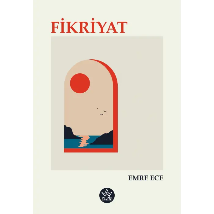 Fikriyat - Emre Ece - Elpis Yayınları -