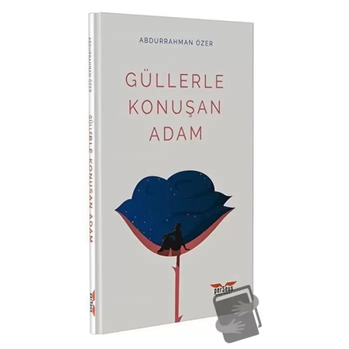 Güllerle Konuşan Adam