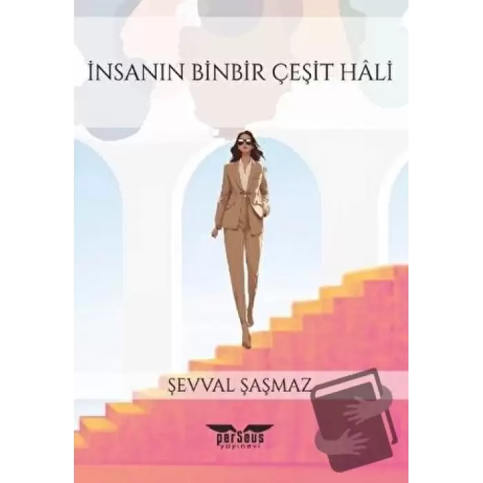 İnsanın Binbir Çeşit Hali